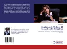 Обложка English As A Medium Of Instruction In Zimbabwe
