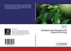 Couverture de Problems And Prospects Of Organic Farming