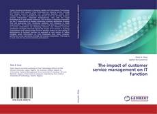 Buchcover von The impact of customer service management on IT function