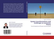 Portada del libro de System transformations and challenges to economic theory