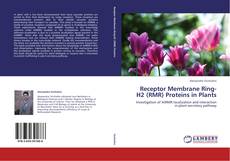 Receptor Membrane Ring-H2 (RMR) Proteins in Plants kitap kapağı
