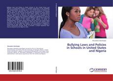 Copertina di Bullying Laws and Policies in Schools in United States and Nigeria