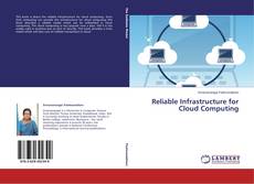 Copertina di Reliable Infrastructure for Cloud Computing