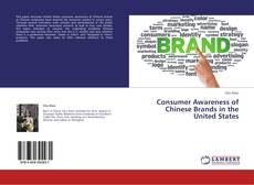 Copertina di Consumer Awareness of Chinese Brands in the United States