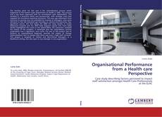 Copertina di Organisational Performance from a Health care Perspective