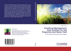 Обложка Cowdung Management, Urea Fertilizer On Soil Properties And Maize Yield