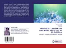 Copertina di Antioxidant Content And Antioxidant Activity Of 92 Little Millets