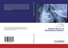Buchcover von Surgical Access To Maxillofacial Skeleton