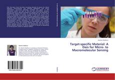Bookcover of Target-specific Material: A Dais for Micro- to Macromolecular Sensing