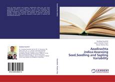 Azadirachta indica:Assessing Seed,Seedling and Sapling Variability kitap kapağı