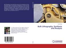 Capa do livro de Bulk Lithography: Synthesis and Analysis 