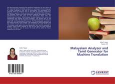 Copertina di Malayalam  Analyzer and Tamil Generator for  Machine Translation