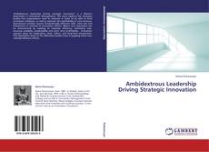 Couverture de Ambidextrous Leadership Driving Strategic Innovation