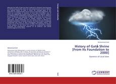 Buchcover von History of Gatā Shrine [From Its Foundation to 2000]