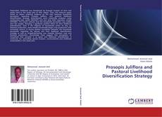 Copertina di Prosopis Juliflora and Pastoral Livelihood Diversification Strategy