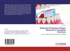 Copertina di Methods Of Denture Plaque Removal In Complete Dentures