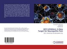 Обложка ACE Inhibitors: A New Target for Neuropathic Pain