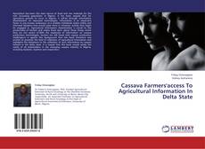 Copertina di Cassava Farmers'access To Agricultural Information In Delta State