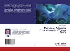 Couverture de Monoclonal Antibodies Preparation against Tetanus Toxins