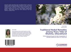Capa do livro de Traditional Herbal Remedies among Tharu Tribe of Khatima, Uttarakhand 