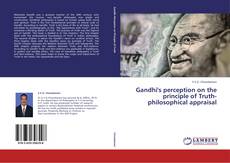 Обложка Gandhi's perception on the principle of Truth-philosophical appraisal