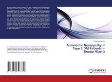 Autonomic Neuropathy in Type 2 DM Patients in Enugu Nigeria kitap kapağı