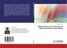 Couverture de Applications of Lie Group to Some Nonlinear Equations
