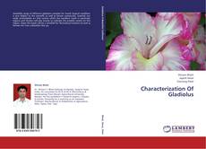 Characterization Of Gladiolus kitap kapağı