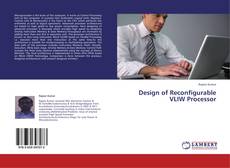 Buchcover von Design of Reconfigurable VLIW Processor