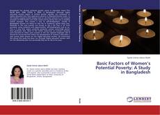 Copertina di Basic Factors of Women’s Potential Poverty: A Study in Bangladesh