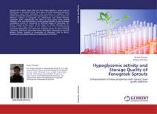 Capa do livro de Hypoglycemic activity and Storage Quality of Fenugreek Sprouts 