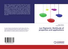 Copertina di Lac Pigments: Multitude of properties and applications