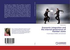 Economic integration and the internal governance of member states的封面