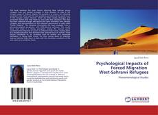Copertina di Psychological Impacts of Forced Migration West-Sahrawi Refugees