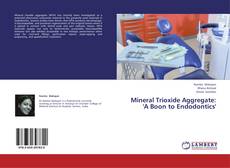 Copertina di Mineral Trioxide Aggregate: 'A Boon to Endodontics'