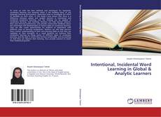 Couverture de Intentional, Incidental Word Learning in Global & Analytic Learners