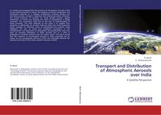 Transport and Distribution of Atmospheric Aerosols over India kitap kapağı