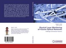 Copertina di Physical Layer Monitoring of Passive Optical Networks