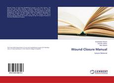 Copertina di Wound Closure Manual