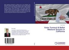Portada del libro de Voter Turnout & Ballot Measure Success in California