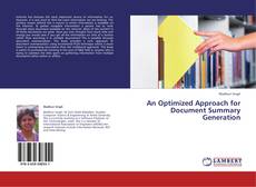 An Optimized Approach for Document Summary Generation kitap kapağı