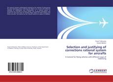 Selection and justifying of corrections rational system for aircrafts kitap kapağı