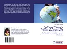 Copertina di Trafficked Women -a Problem of Vulnerability  without Rehabilitation