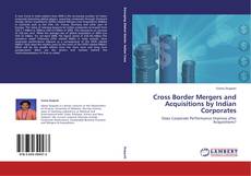 Buchcover von Cross Border Mergers and Acquisitions by Indian Corporates