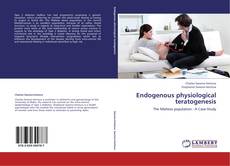 Endogenous physiological teratogenesis kitap kapağı