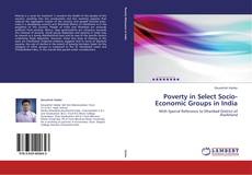 Обложка Poverty in Select Socio-Economic Groups in India