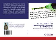 Copertina di Process Validation of Loperamide Hydrochloride B.P 2 MG Tablets