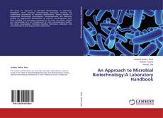 Copertina di An Approach to Microbial Biotechnology:A Laboratory Handbook