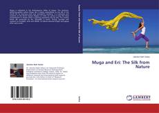 Muga and Eri: The Silk from Nature kitap kapağı