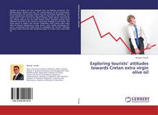 Portada del libro de Exploring tourists’ attitudes towards Cretan extra virgin olive oil